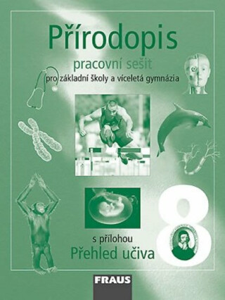 Přírodopis 8 pro ZŠ a víceletá gymnázia - Pracovní sešit (poškozená) - Ivana Vaněčková,Jana Skýbová,Drahuše Markvartová