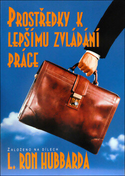 Prostředky k lepšímu zvládání práce - L. Ron Hubbard