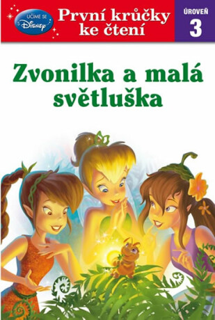 Zvonilka a malá světluška - Walt Disney
