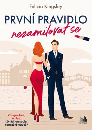 První pravidlo: nezamilovat se - Felicia Kingsley