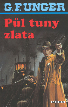 Půl tuny zlata - G. F. Unger