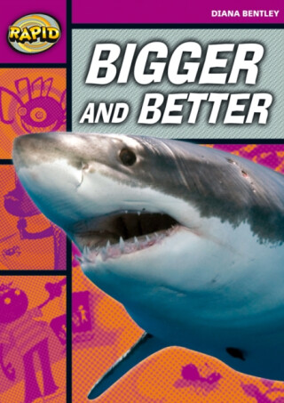 Rapid Reading: Bigger and Better (Starter Level 1B) - Diana Bentley