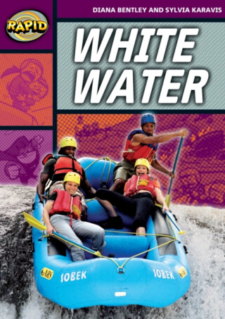 Rapid Reading: White Water (Stage 1, Level 1A) - Diana Bentley,Sylvia Karavis