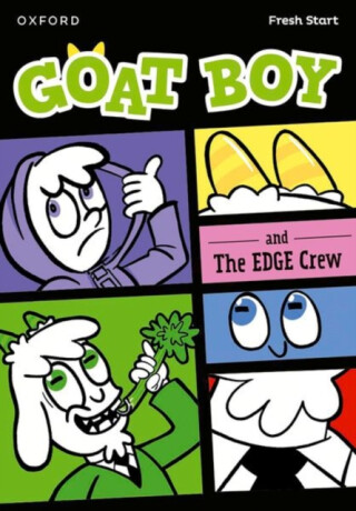 Read Write Inc. Fresh Start Readers: Book 14: Goat Boy & The EDGE Crew - Isabel Thomas,Lou Kuenzlerová