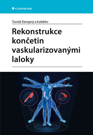 Rekonstrukce končetin vaskularizovanými laloky - kolektiv autorů,Tomáš Kempný