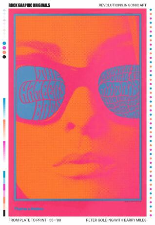 Revolutions in Sonic Art from Plate to Print ’55–’88 - Barry Miles,Peter Golding