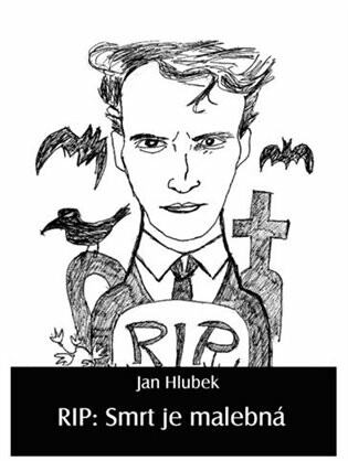 RIP: Smrt je malebná - Vladimír Rimbala,Jan Hlubek