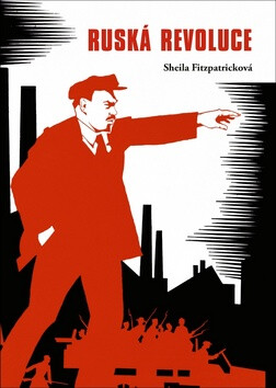 Ruská revoluce - Sheila Fitzpatricková