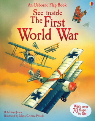 See Inside The First World War - Rob Lloyd Jones