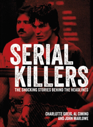 Serial Killers - Charlotte Greigová,John Marlowe,Al Cimino