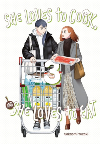 She Loves to Cook, and She Loves to Eat, Vol. 3 - Sakaomi Yuzaki,Phil Christie,Caleb Cook