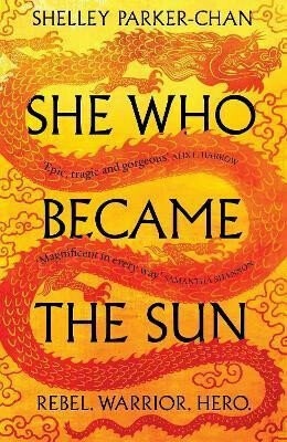 She Who Became the Sun - Shelley Parker-Chan