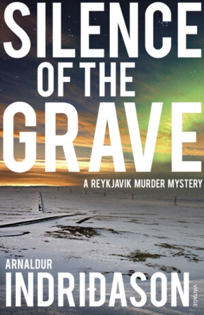 Silence of the Grave - Arnaldur Indridason