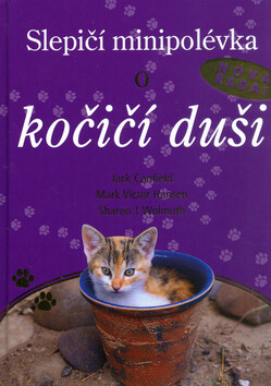 Slepičí minipolévka o kočičí duši - Jack Canfield,Mark Victor Hansen