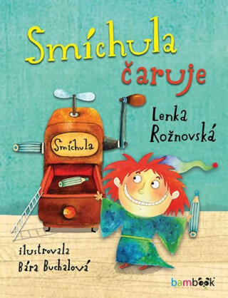 Smíchula čaruje - Lenka Rožnovská,Bára Buchalová