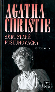 Smrt staré posluhovačky - Agatha Christie