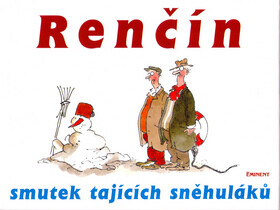 Smutek tajících sněhuláků - Vladimír Renčín