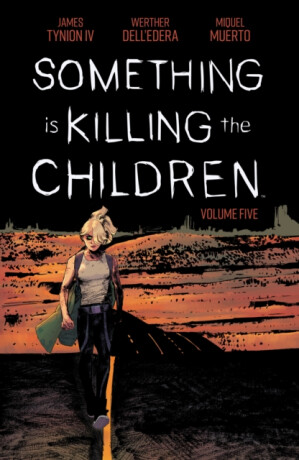Something is Killing the Children Vol. 5 - James Tynion IV.