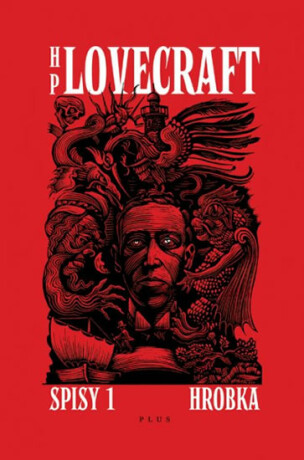 Hrobka - Příběhy a vize z let 1917-1920 - Howard P. Lovecraft