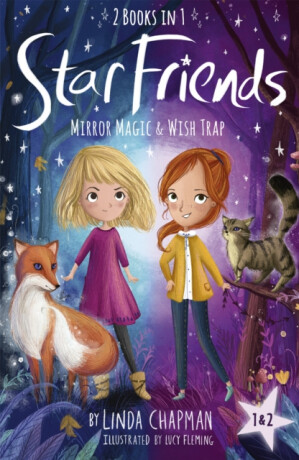 Star Friends 2 Books in 1: Mirror Magic & Wish Trap - Linda Chapmanová