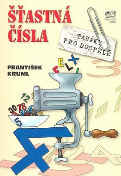 Šťastná čísla - František Kruml,František Jelen