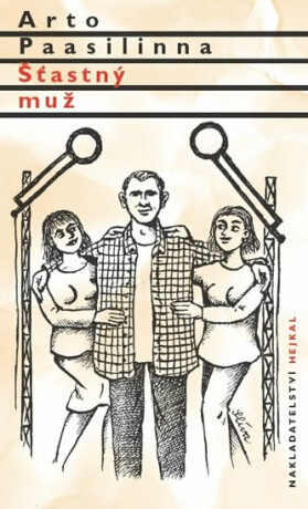 Šťastný muž - Arto Paasilinna,Jiří Slíva