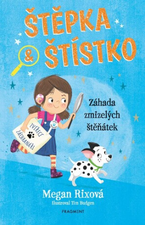 Štěpka a Štístko – Záhada zmizelých štěňátek - Megan Rixová