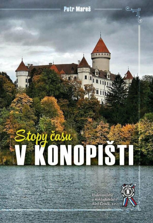 Stopy času v Konopišti - Petr Mareš