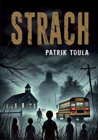 Strach - Patrik Toula