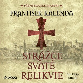 Strážce svaté relikvie - František Kalenda