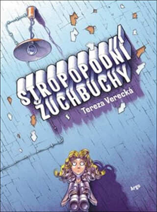 Stropopodní žuchbuchy - Mikuláš Podprocký,Tereza Verecká