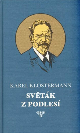 Světák z Podlesí - Karel Klostermann,Josef Černý