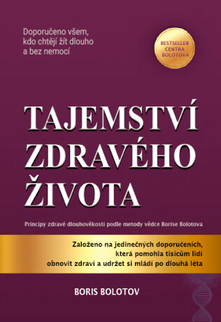 Tajemství zdravého života - Bolotov Boris