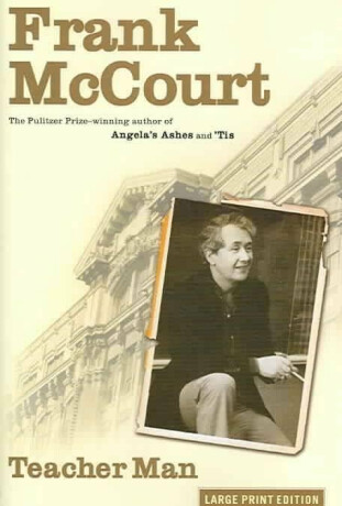 Teacher Man - Frank McCourt