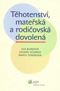 Těhotenství, mateřská a rodičovská dovolená - Eva Burdová