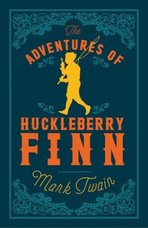 Adventures of Huckleberry Finn - Mark Twain