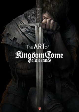 The Art of Kingdom Come: Deliverance (anglická verze) - Mikuláš Podprocký,Jakub Guman,Joanna Nowak,Dan Vávra
