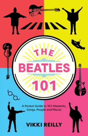 Beatles 101 - Vikki Reilly