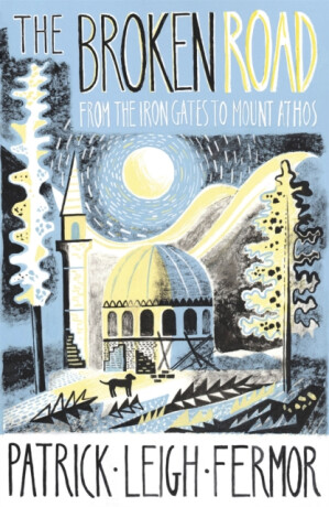 Broken Road - Patrick Leigh Fermor