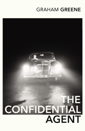 Confidential Agent - Graham Greene