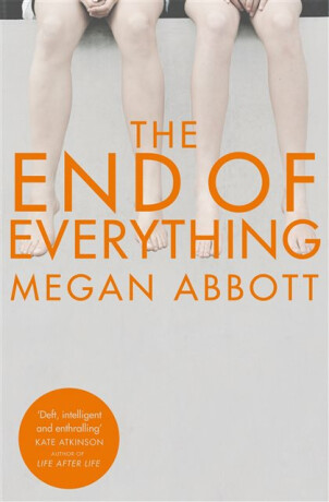 End of Everything - Abbott Megan