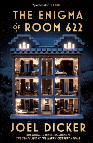 The Enigma of Room 622 - JoÃ«l Dicker