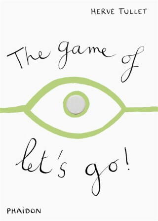 The Game of Let''s Go! - HervÃ© Tullet