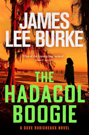 Hadacol Boogie - James Lee Burke