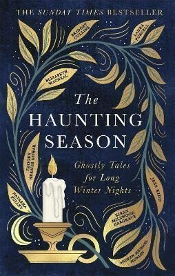 Haunting Season - Jess Kiddová,Andrew Michael Hurley,Natasha Pulley,Bridget Collins,Elizabeth Macneal,Laura Purcell,Imogen Hermes Gowarová,Kiran Millwood Hargraveová