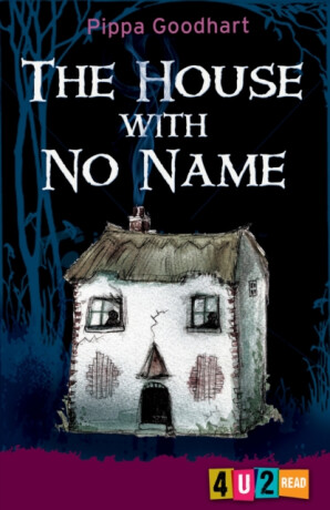 HOUSE WITH NO NAME - Pippa Goodhart