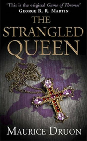 STRANGLED QUEEN_ACCURSED K2 PB - Maurice Druon