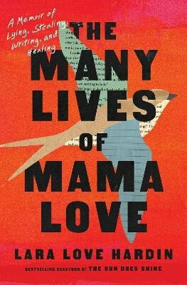 The Many Lives of Mama Love - Lara Love Hardin