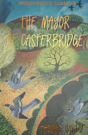 Mayor of Casterbridge - Thomas Hardy