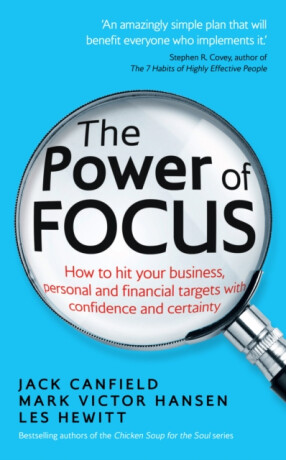 Power of Focus - Jack Canfield,Mark Victor Hansen